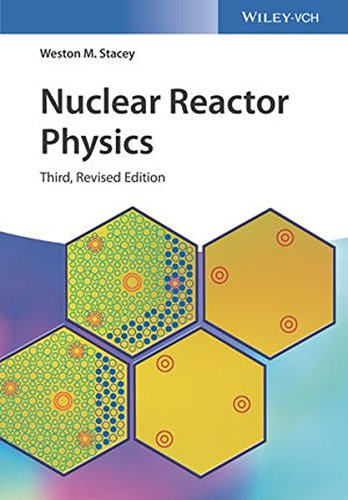Nuclear Reactor Physics 3rd Edition Weston M Stacey