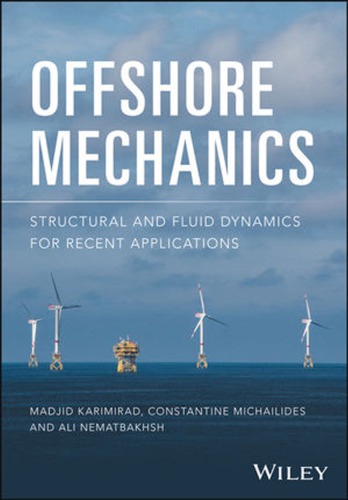 Offshore Mechanics Structural And Fluid Dynamics For Recent Applications First Edition Karimirad