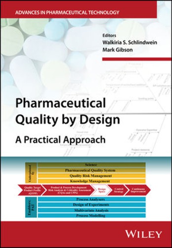 Pharmaceutical Quality By Design A Practical Approach First Edition Gibson