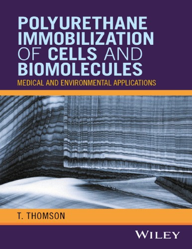 Polyurethane Immobilization Of Cells And Biomolecules Medical And Environmental Applications Thomson