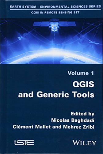 Qgis And Generic Tools 1st Edition Nicolas Baghdadi Clment Mallet