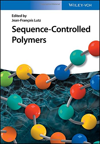 Sequencecontrolled Polymers 1st Edition Lutz Jeanfranois Ed