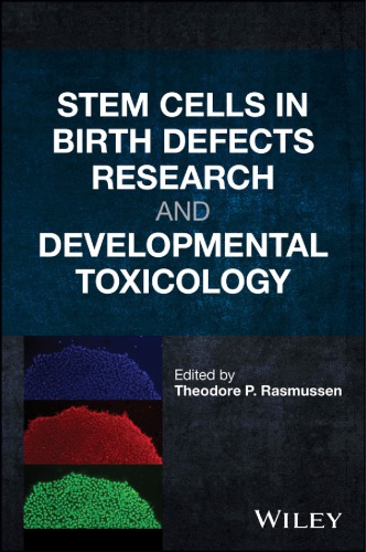 Stem Cells In Birth Defects Research And Developmental Toxicology First Edition Rasmussen