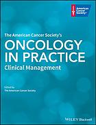 The American Cancer Societys Oncology In Practice Clinical Management The American Cancer Society