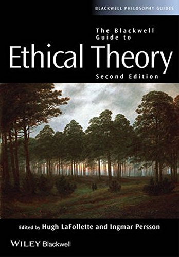 The Blackwell Guide To Ethical Theory 2nd Edition Hugh Lafollette