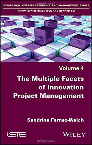 The Multiple Facets Of Innovation Project Management 1st Edition Sandrine Fernezwalch