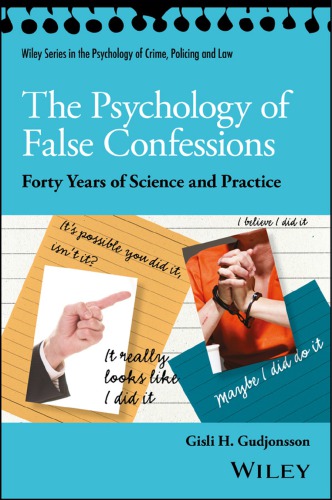 The Psychology Of False Confessions Gisli H Gudjonsson