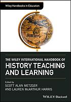 The Wiley International Handbook Of History Teaching And Learning 1st Harris
