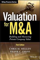 Valuation For M A Building And Measuring Private Company Value Third Edition Mellen