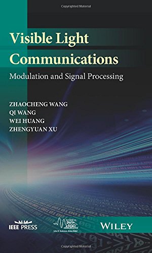 Visible Light Communications Modulation And Signal Processing 1st Edition Zhaocheng Wang