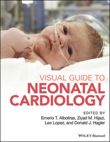 Visual Guide To Neonatal Cardiology Ernerio T Alboliras Ziyad M Hijazi