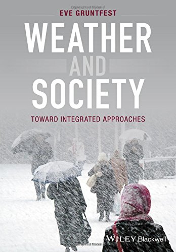 Weather And Society Toward Integrated Approaches 1st Edition Eve Gruntfest
