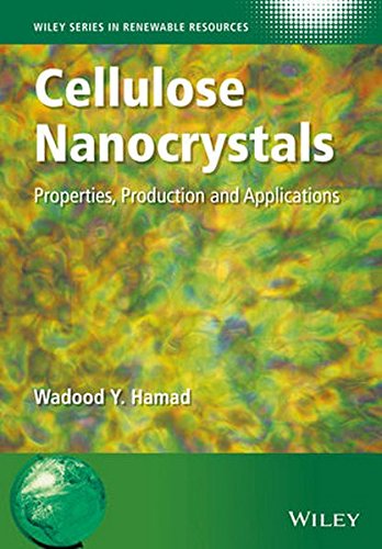 Cellulose Nanocrystals Properties Production And Applications 1st Edition Wadood Y Hamad