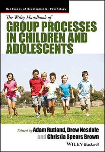 The Wiley Handbook Of Group Processes In Children And Adolescents 1st Edition Adam Rutland
