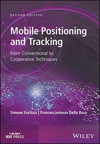 Mobile Positioning And Tracking From Conventional To Cooperative Techniques 2nd Edition Simone Frattasi