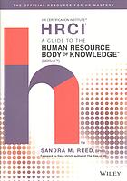 A Guide To The Human Resource Body Of Knowledge 1st Edition Reed