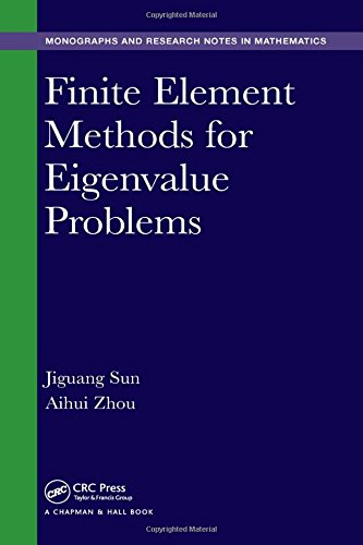 Finite Element Methods For Eigenvalue Problems 1st Edition Sunl