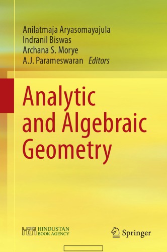 Analytic And Algebraic Geometry Anilatmaja Aryasomayajula Indranil Biswas
