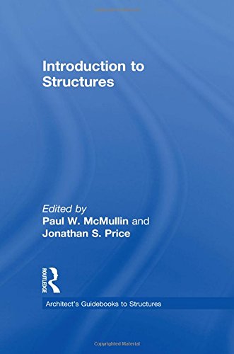 Introduction To Structures 1st Edition Paul W Mcmullin Jonathan S Price