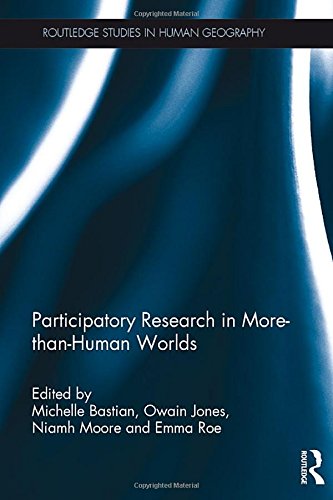 Participatory Research In Morethanhuman Worlds 1st Edition Michelle Bastian