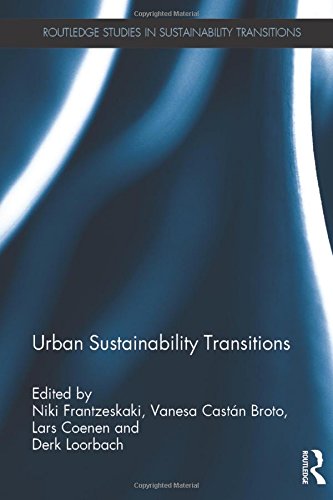 Urban Sustainability Transitions 1st Edition Niki Frantzeskaki Et Al Eds
