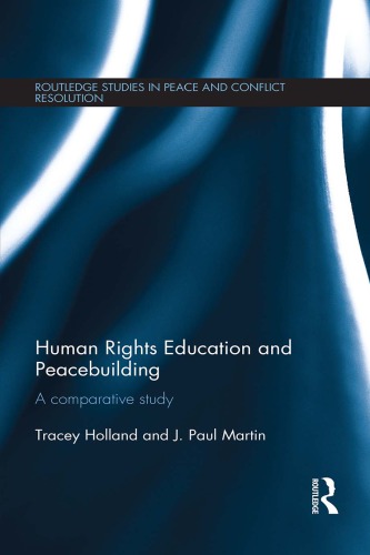 Human Rights Education And Peacebuilding A Comparative Study Tracey Holland