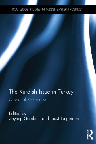 The Kurdish Issue In Turkey A Spatial Perspective Zeynep Gambetti