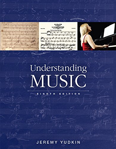 Understanding Music 8th Edition Jeremy Yudkin