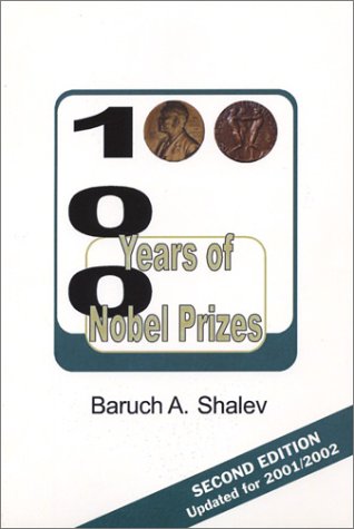 100 Years Of Nobel Prizes Baruch Aba Shalev