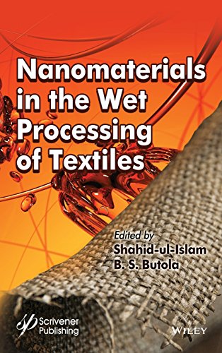 Nanomaterials In The Wet Processing Of Textiles 1st Edition Shahid Ulislam