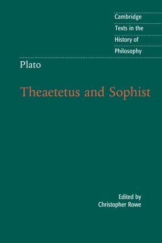 Plato Theaetetus And Sophist Reprint Christopher Rowe