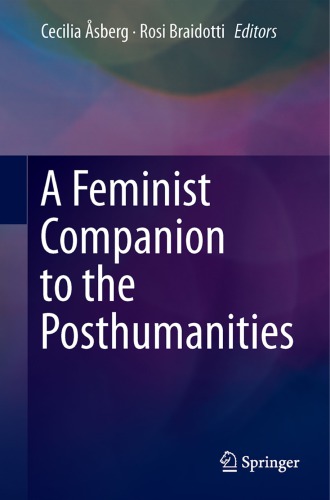 A Feminist Companion To The Posthumanities Cecilia Sberg Rosi Braidotti Eds