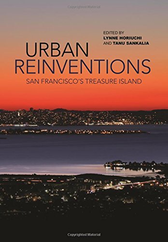 Urban Reinventions San Franciscos Treasure Island Lynne Horiuchi