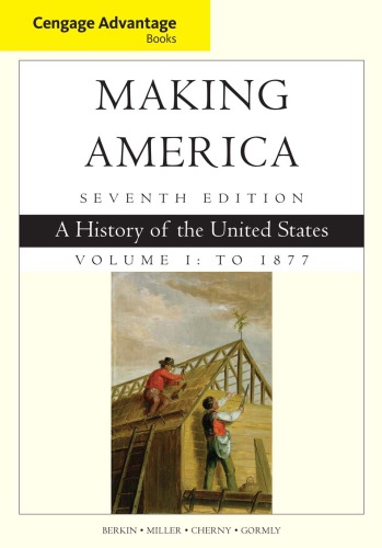 Making America Volume 1 To 1877 A History Of The United States 7th Carol Berkin Et Al