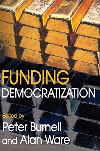 Funding Democratization 2nd Peter Burnell Allan J Ware