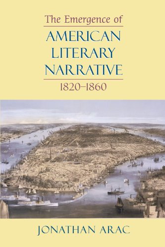 The Emergence Of American Literary Narrative 18201860 Reprint Jonathan Arac