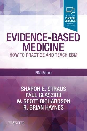 Evidencebased Medicine How To Practice And Teach Ebm 5th Sharon E Straus Et Al