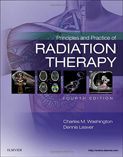 Principles And Practice Of Radiation Therapy 4th Charles M Washington