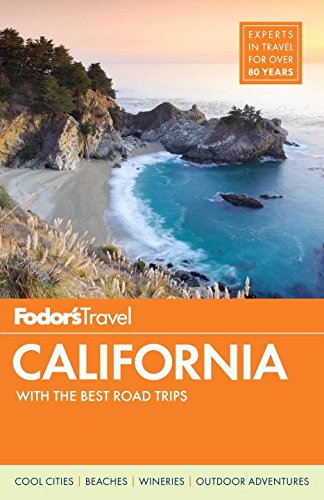 Fodors California With The Best Road Trips 32th Edition Fodors Travel Guides