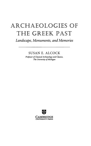 Archaeologies Of The Greek Past Landscape Monuments And Memories Alcock