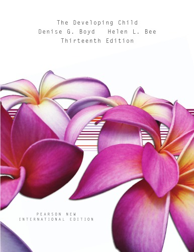 Developing Child The 13th Ed Bee Helen Boyd Denise Boyd