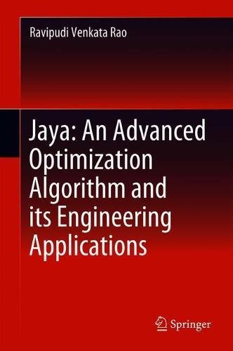 Jaya An Advanced Optimization Algorithm And Its Engineering Applications 1st Ed 2019 Ravipudi Venkata Rao