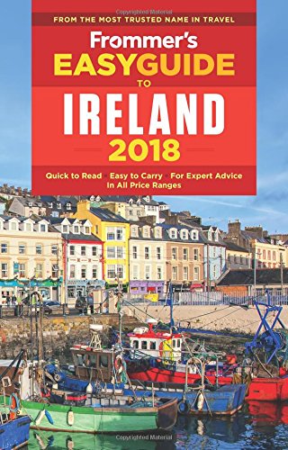 Frommers Easyguide To Ireland 2018 5th Edition Jack Jewers