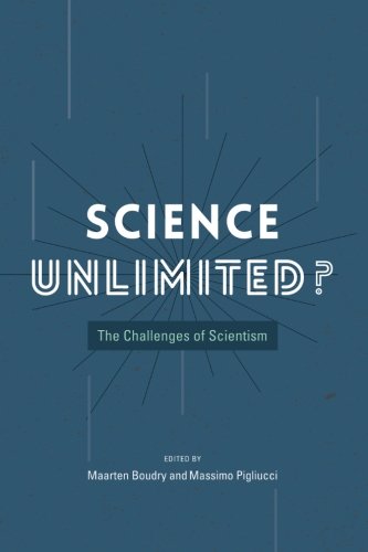 Science Unlimited The Challenges Of Scientism 1st Edition Maarten Boudry