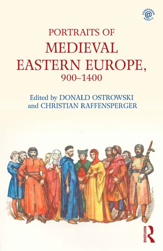 Portraits Of Medieval Eastern Europe 9001400 Donald Ostrowski