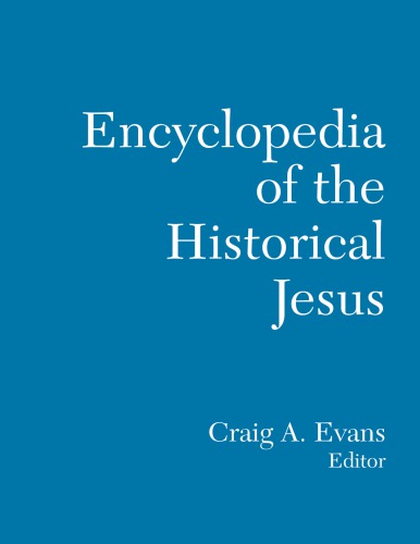 Encyclopedia Of The Historical Jesus Craig A Evans Ed