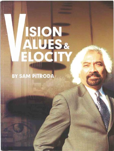 Vision Value And Velocity Sam Pitroda