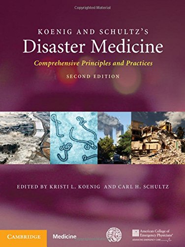 Koenig And Schultzs Disaster Medicine Comprehensive Principles And Practices 2nd Edition Kristi L Koenig