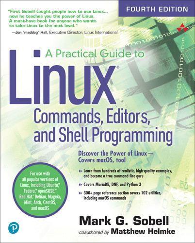 A Practical Guide To Linux Commands Editors And Shell Programming Fourth Edition Mark G Sobell