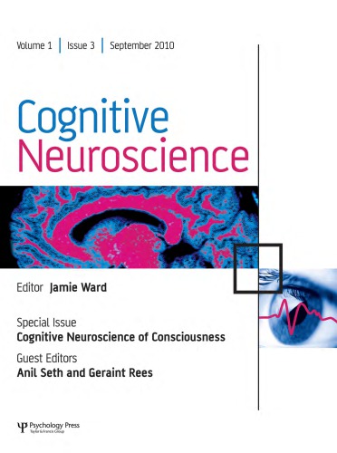Cognitive Neuroscience Of Consciousness A Special Issue Of Cognitive Neuroscience Seth